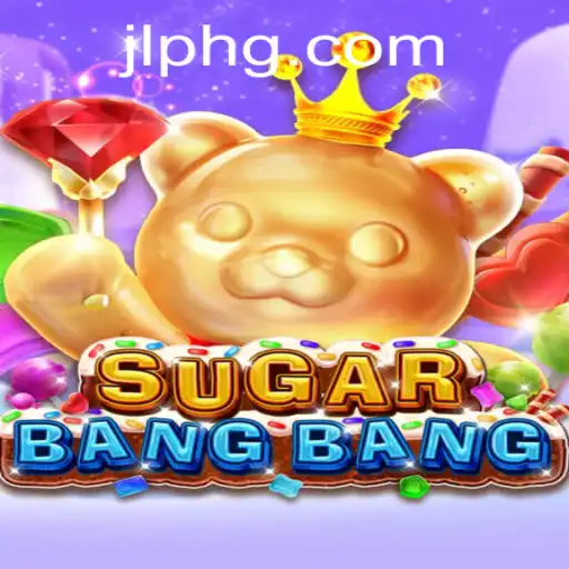Exploring the Thrills of SUGARBANGBANG: A Modern Gaming Sensation